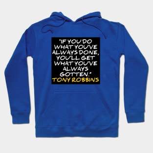 Quote tonny robbins Hoodie